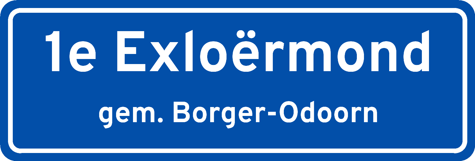 Plaatsnaambord 1e Exloërmond gemeente Borger-Odoorn