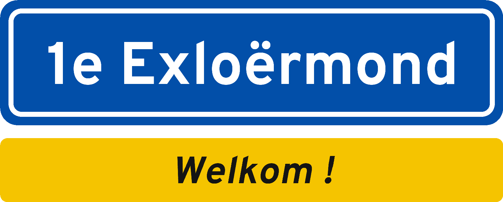 Welkomstbord 1e Exloërmond