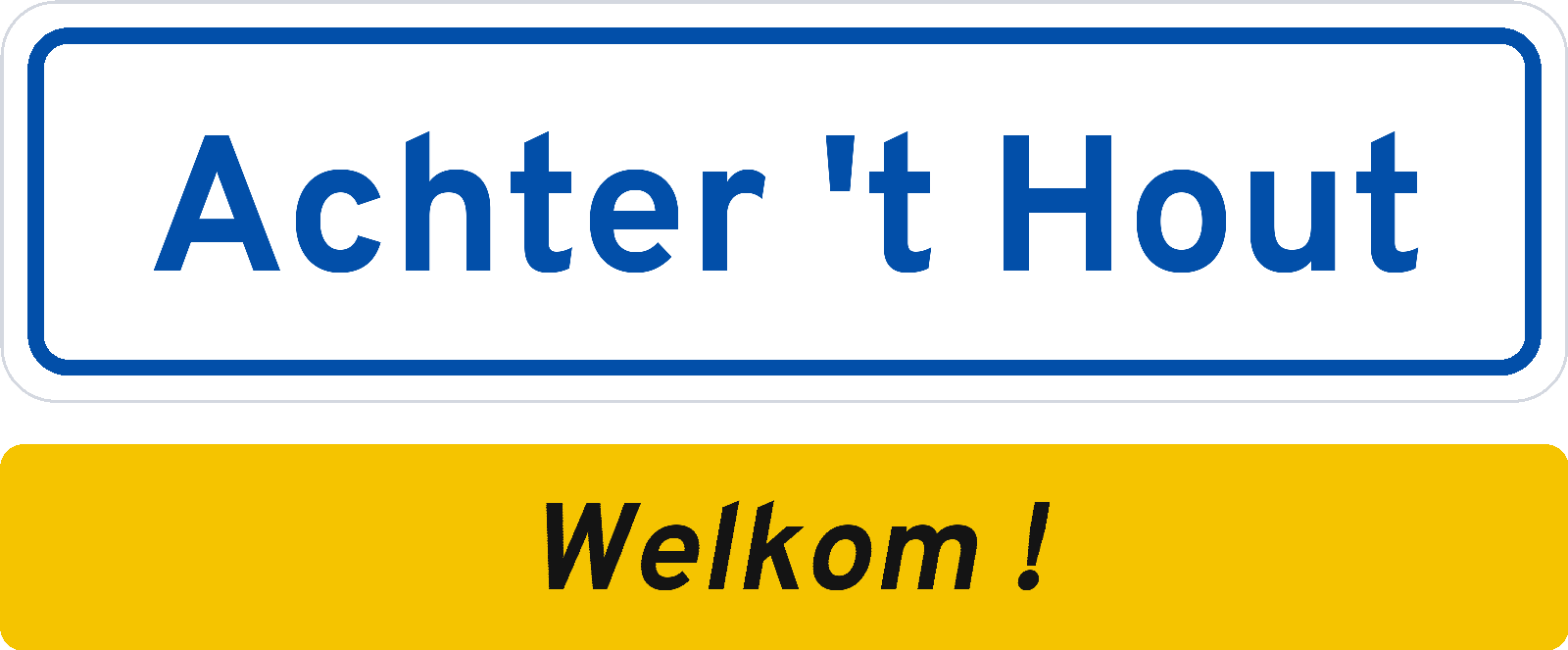 Welkomstbord Achter 't Hout