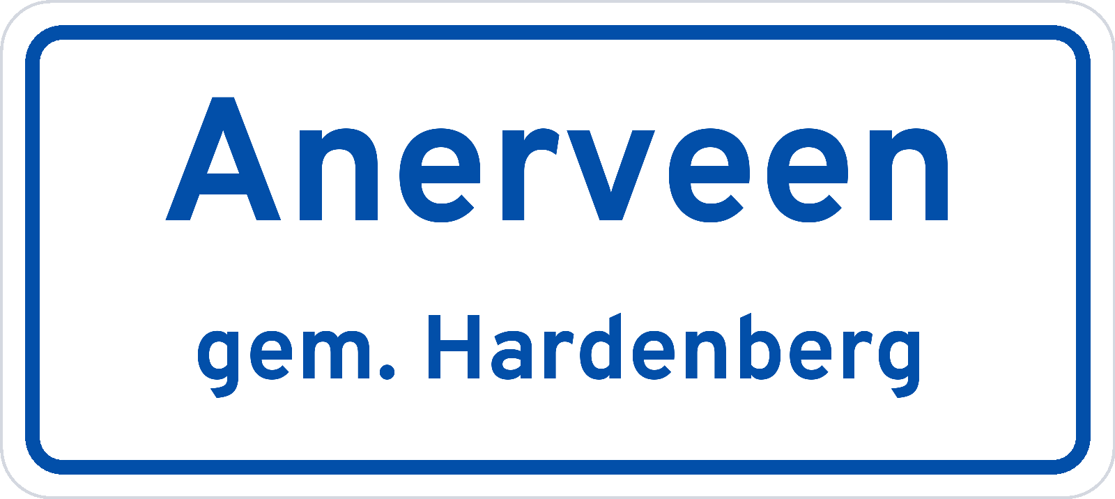 Plaatsnaambord Anerveen gemeente Hardenberg