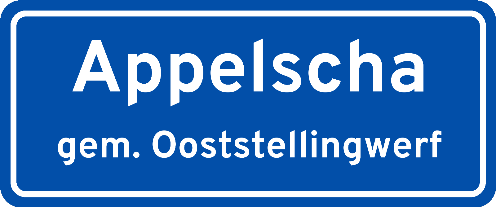Plaatsnaambord Appelscha gemeente Ooststellingwerf