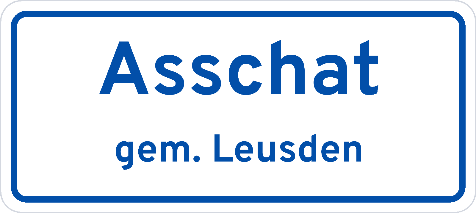 Plaatsnaambord Asschat gemeente Leusden