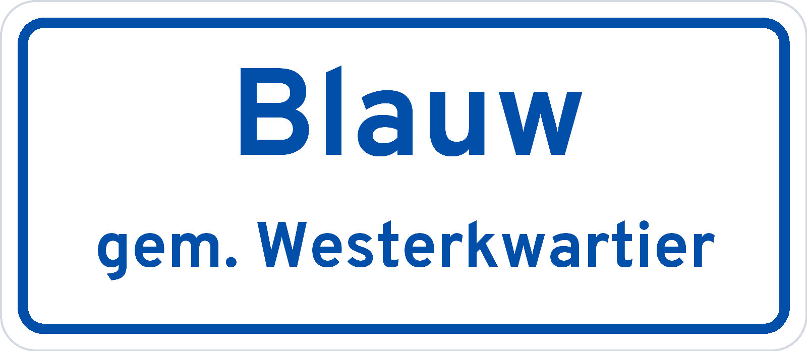 Plaatsnaambord Blauw gemeente Westerkwartier