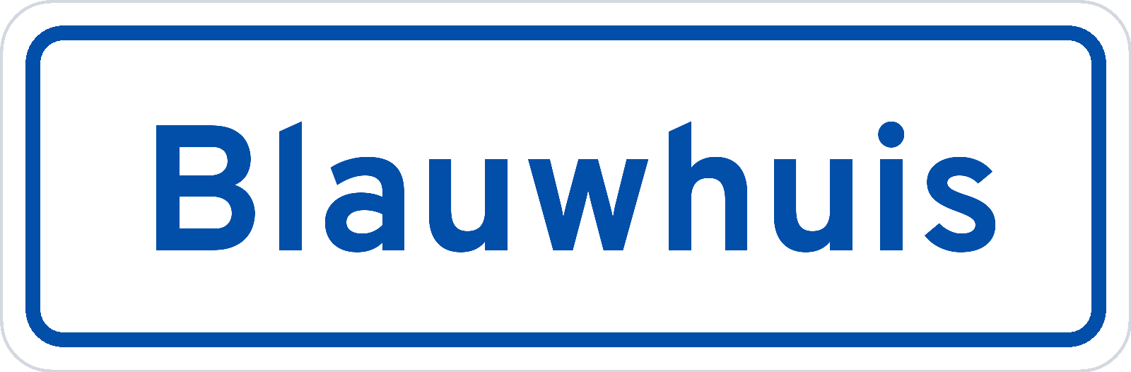 Plaatsnaambord Blauwhuis