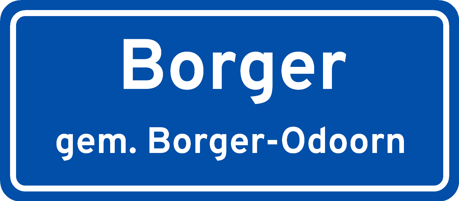 Plaatsnaambord Borger gemeente Borger-Odoorn