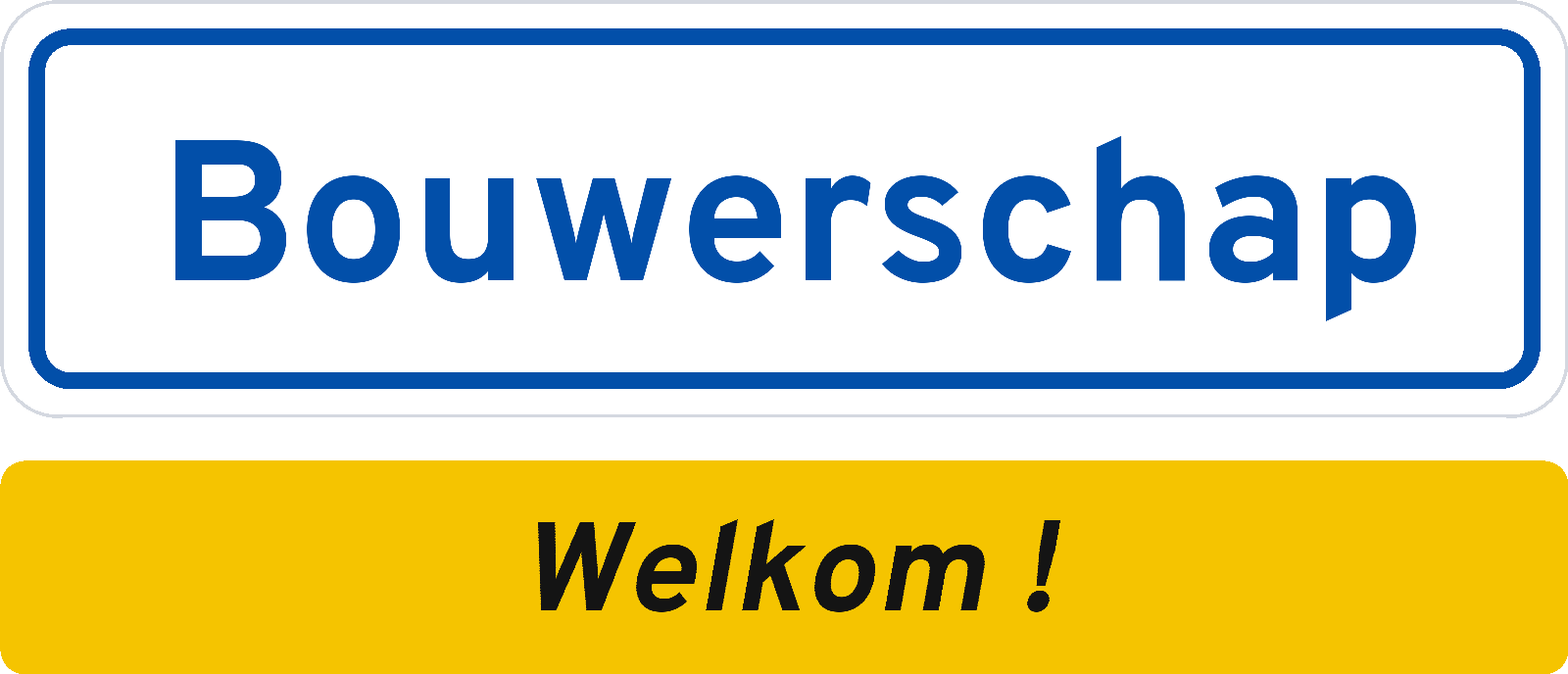 Welkomstbord Bouwerschap