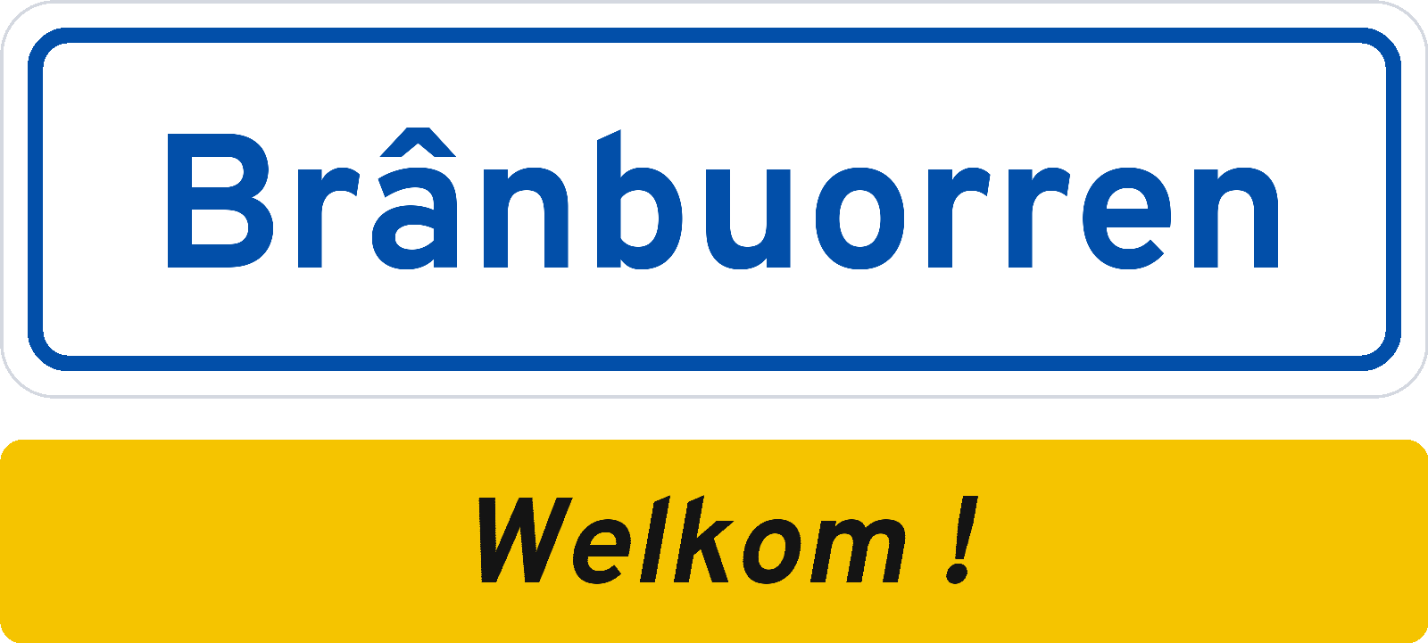 Welkomstbord Brânbuorren