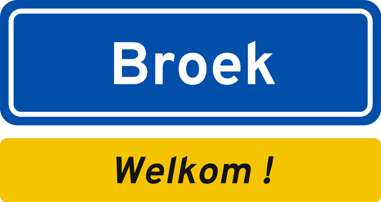 Welkomstbord Broek