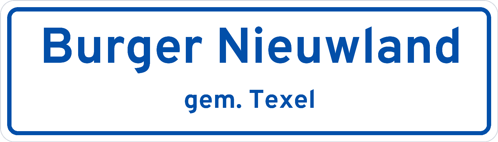 Plaatsnaambord Burger Nieuwland gemeente Texel
