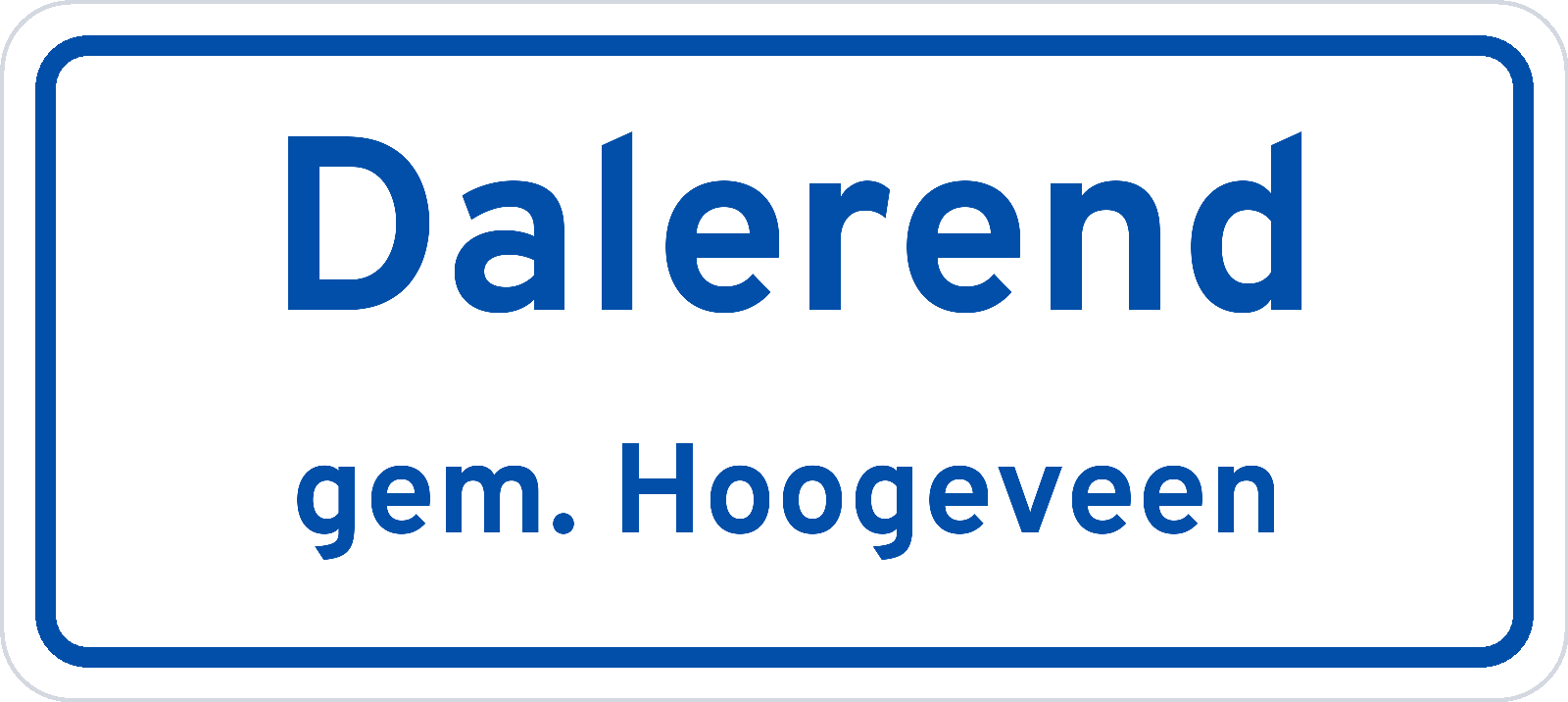 Plaatsnaambord Dalerend gemeente Hoogeveen