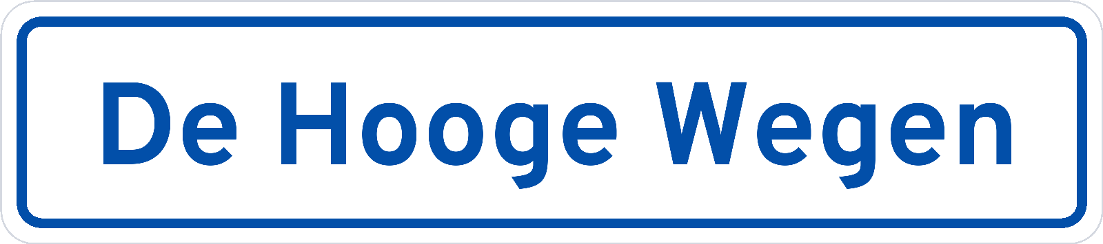 Plaatsnaambord De Hooge Wegen