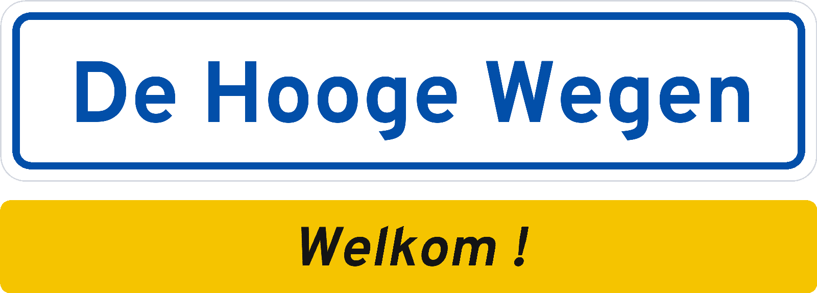 Welkomstbord De Hooge Wegen