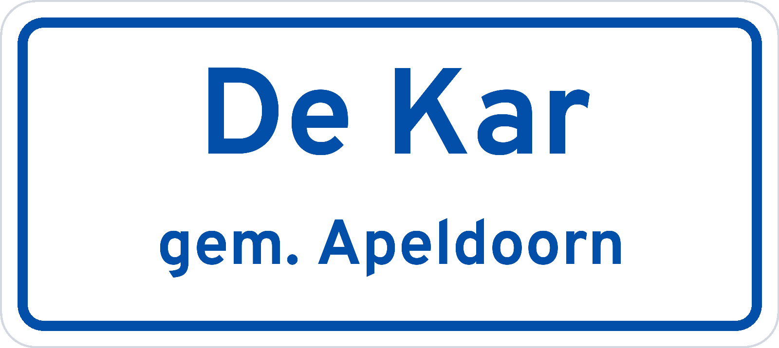 Plaatsnaambord De Kar gemeente Apeldoorn