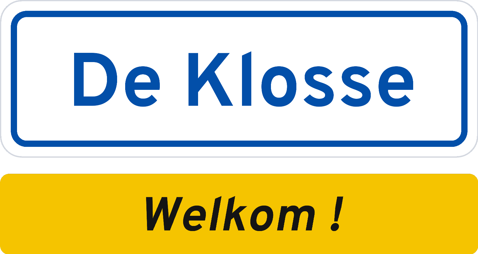 Welkomstbord De Klosse