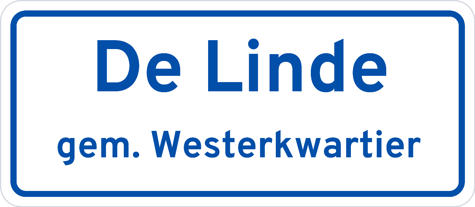 Plaatsnaambord De Linde gemeente Westerkwartier