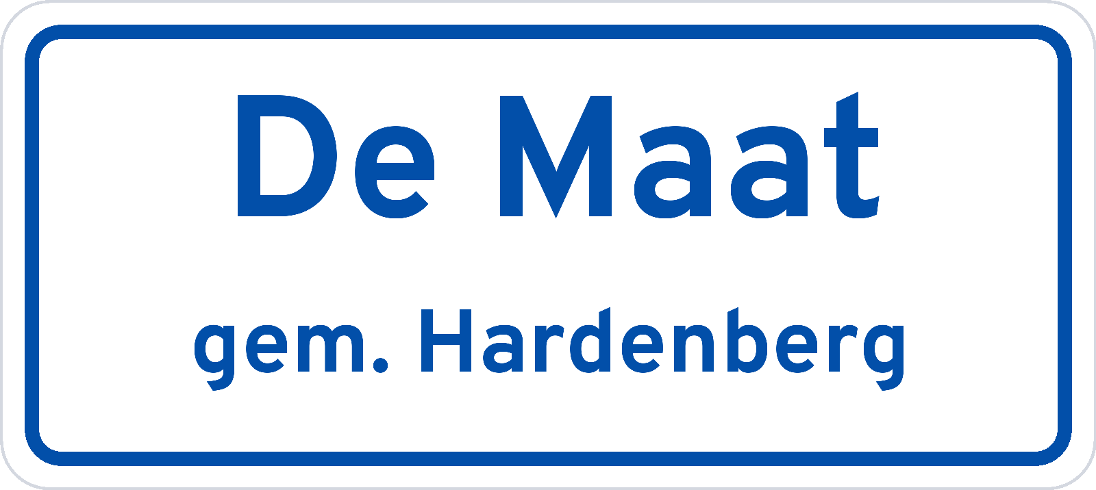 Plaatsnaambord De Maat gemeente Hardenberg