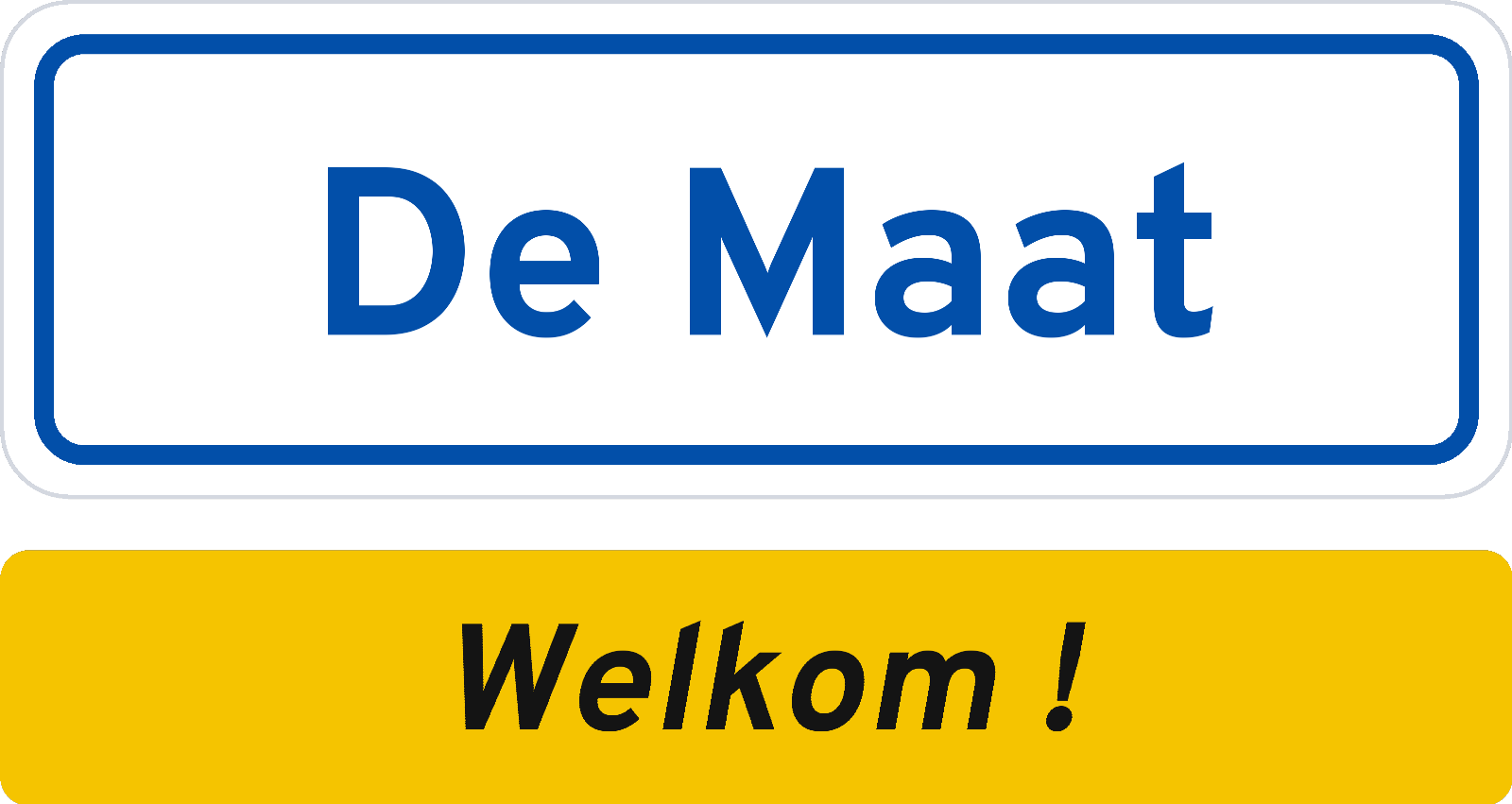 Welkomstbord De Maat