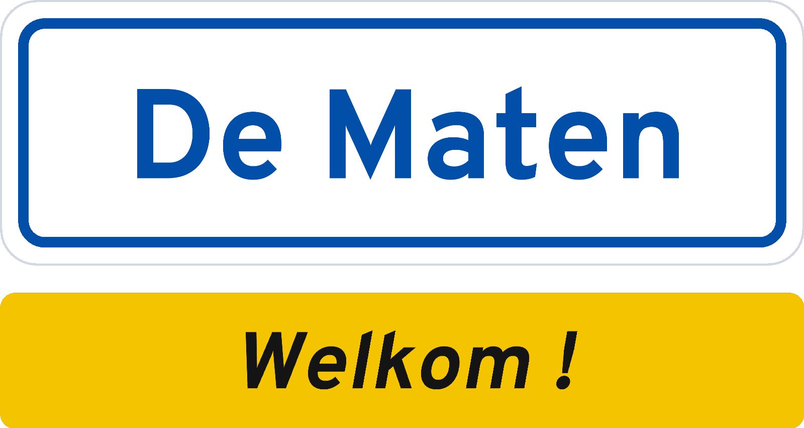 Welkomstbord De Maten