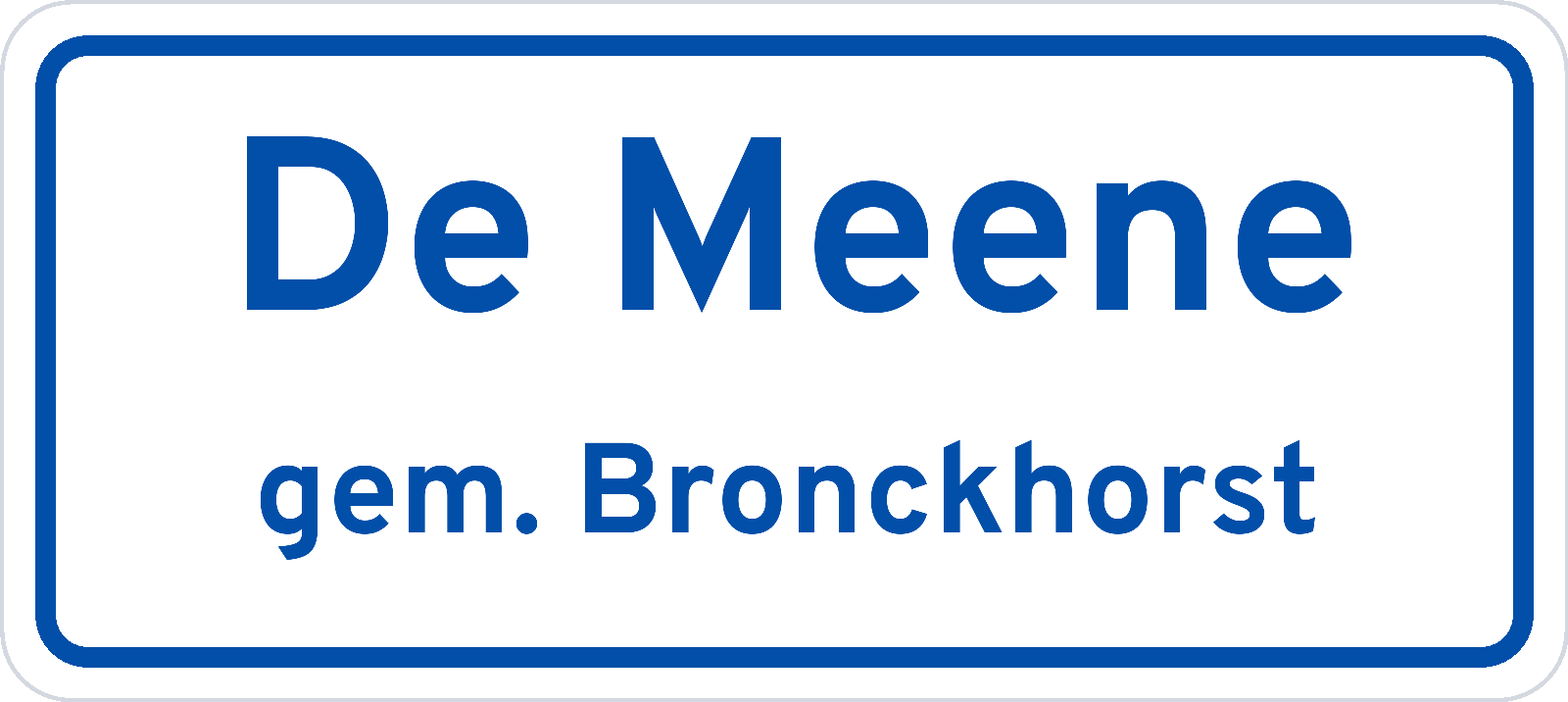 Plaatsnaambord De Meene gemeente Bronckhorst