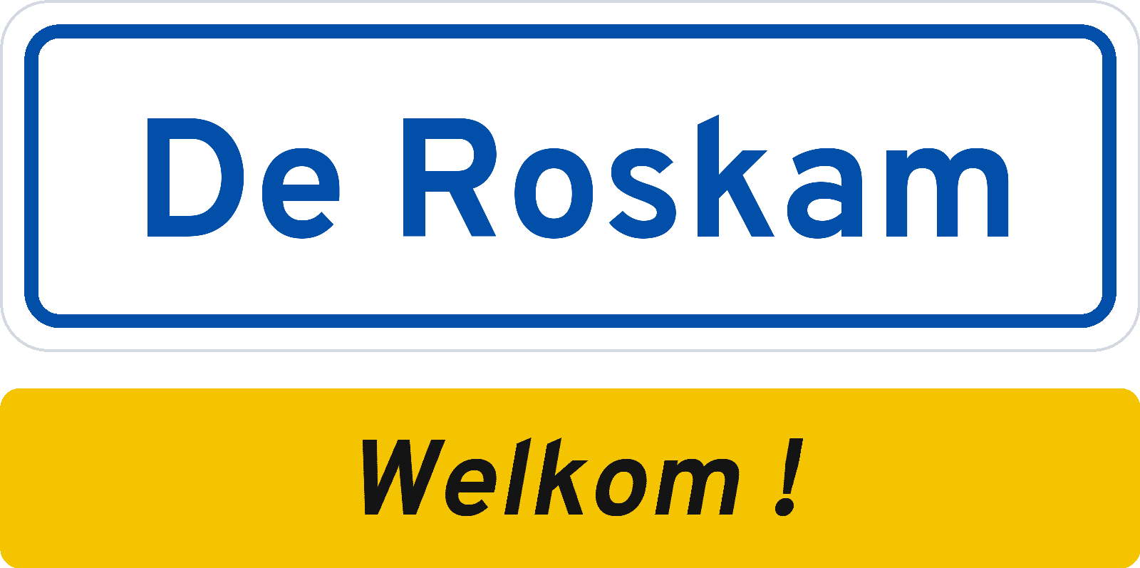 Welkomstbord De Roskam