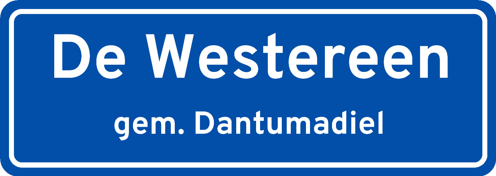 Plaatsnaambord De Westereen gemeente Dantumadiel