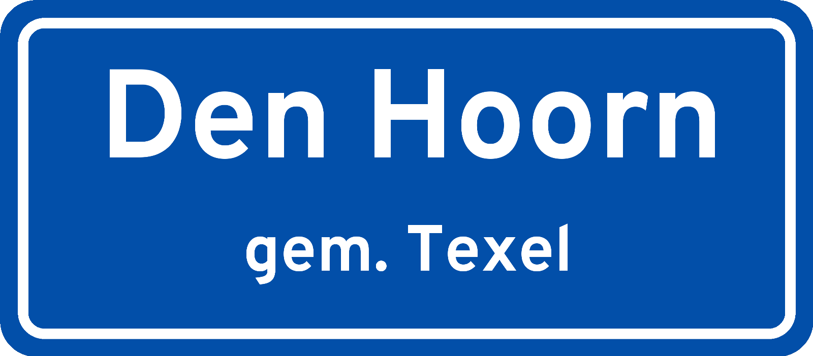 Plaatsnaambord Den Hoorn gemeente Texel