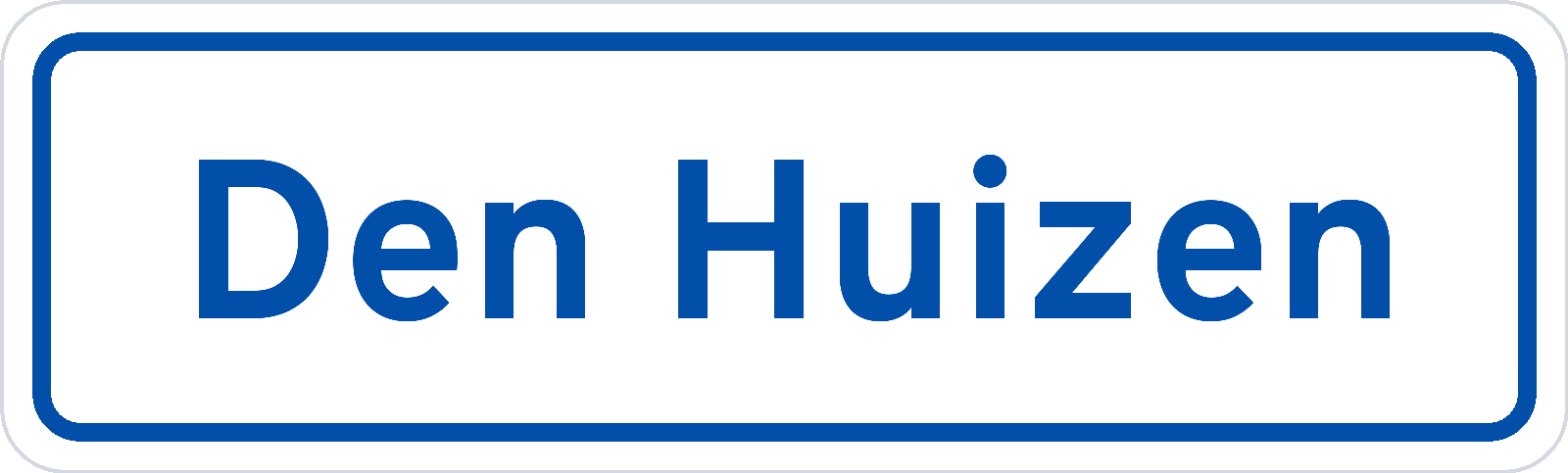 Plaatsnaambord Den Huizen