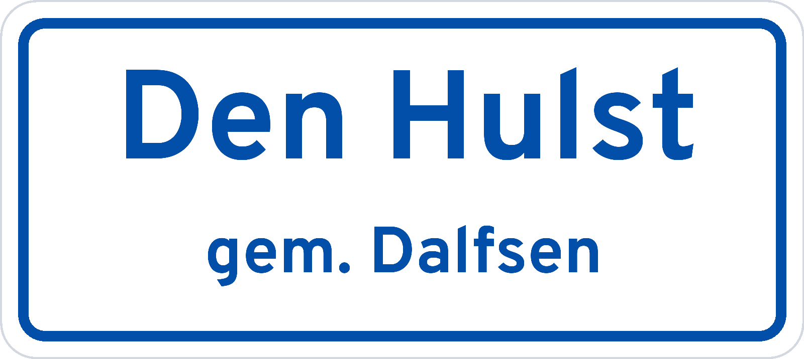 Plaatsnaambord Den Hulst gemeente Dalfsen