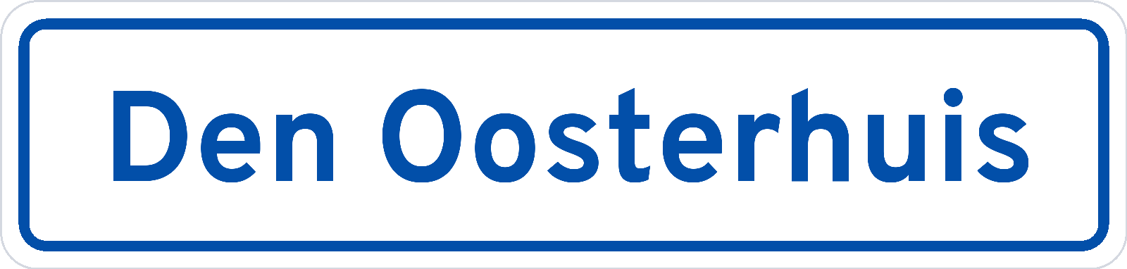 Plaatsnaambord Den Oosterhuis
