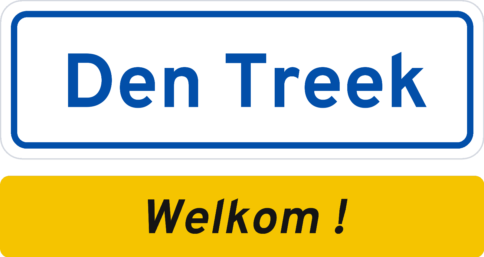 Welkomstbord Den Treek