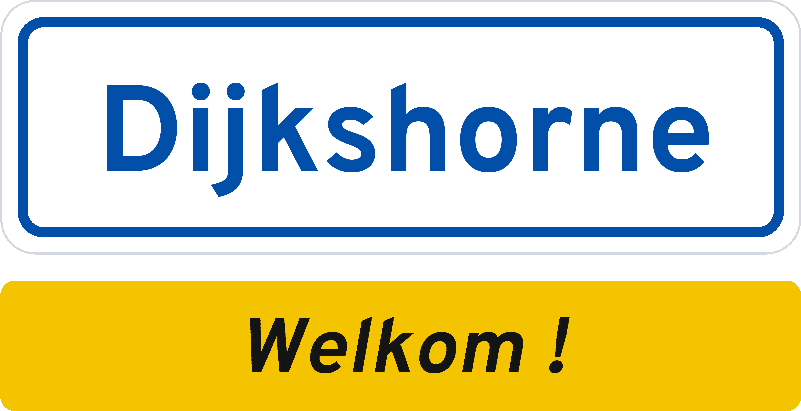 Welkomstbord Dijkshorne