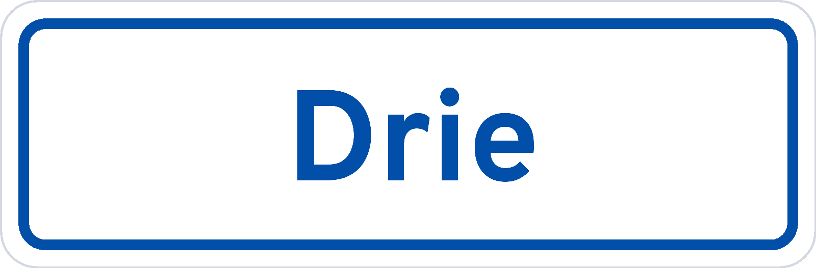Plaatsnaambord Drie