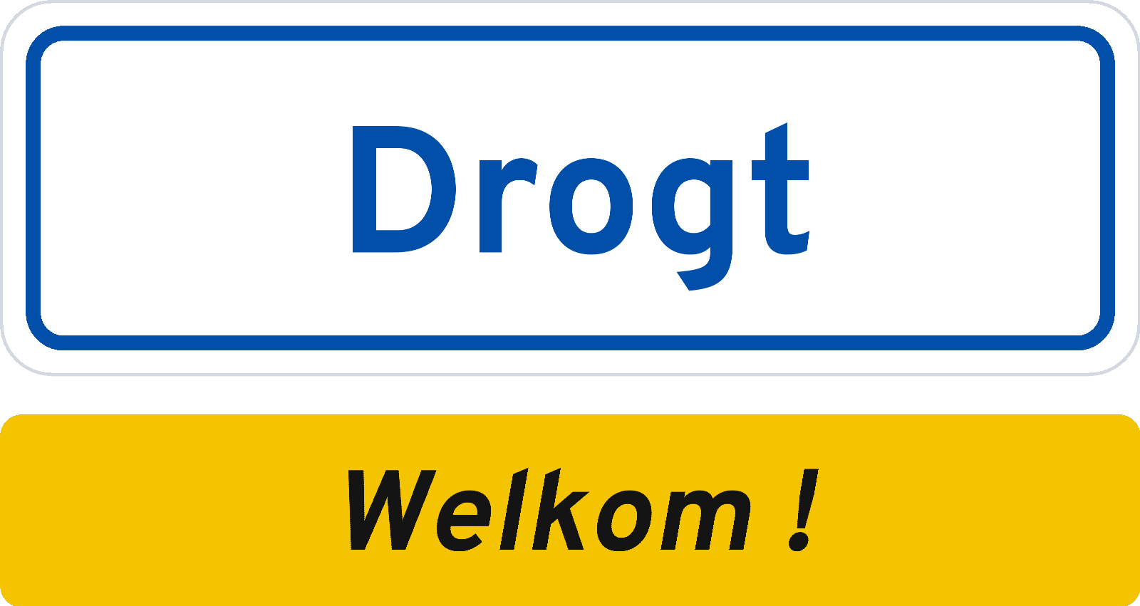 Welkomstbord Drogt