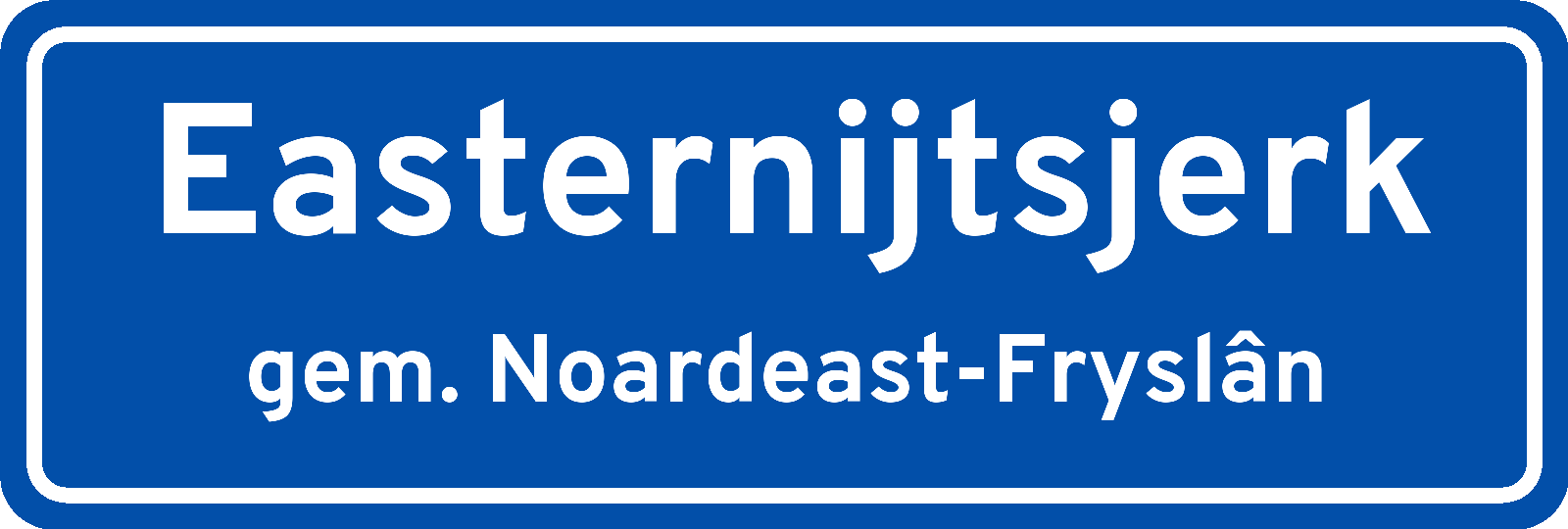 Plaatsnaambord Easternijtsjerk gemeente Noardeast-Fryslân