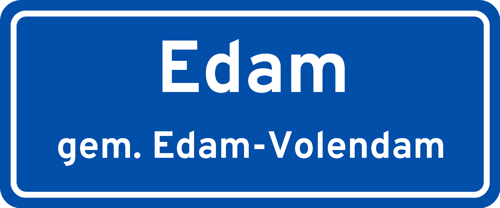 Plaatsnaambord Edam gemeente Edam-Volendam