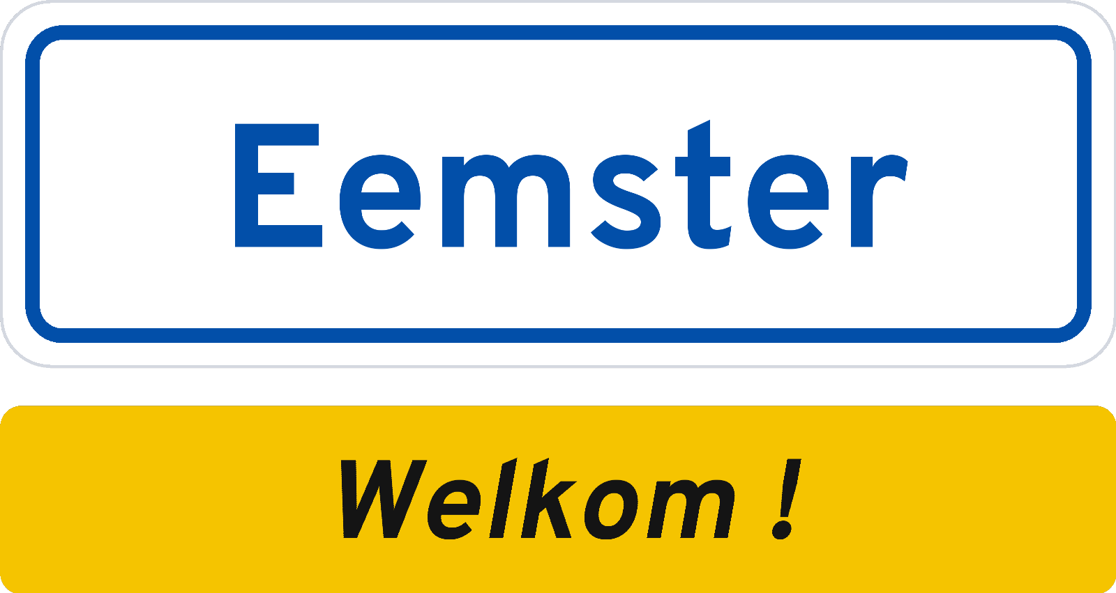Welkomstbord Eemster