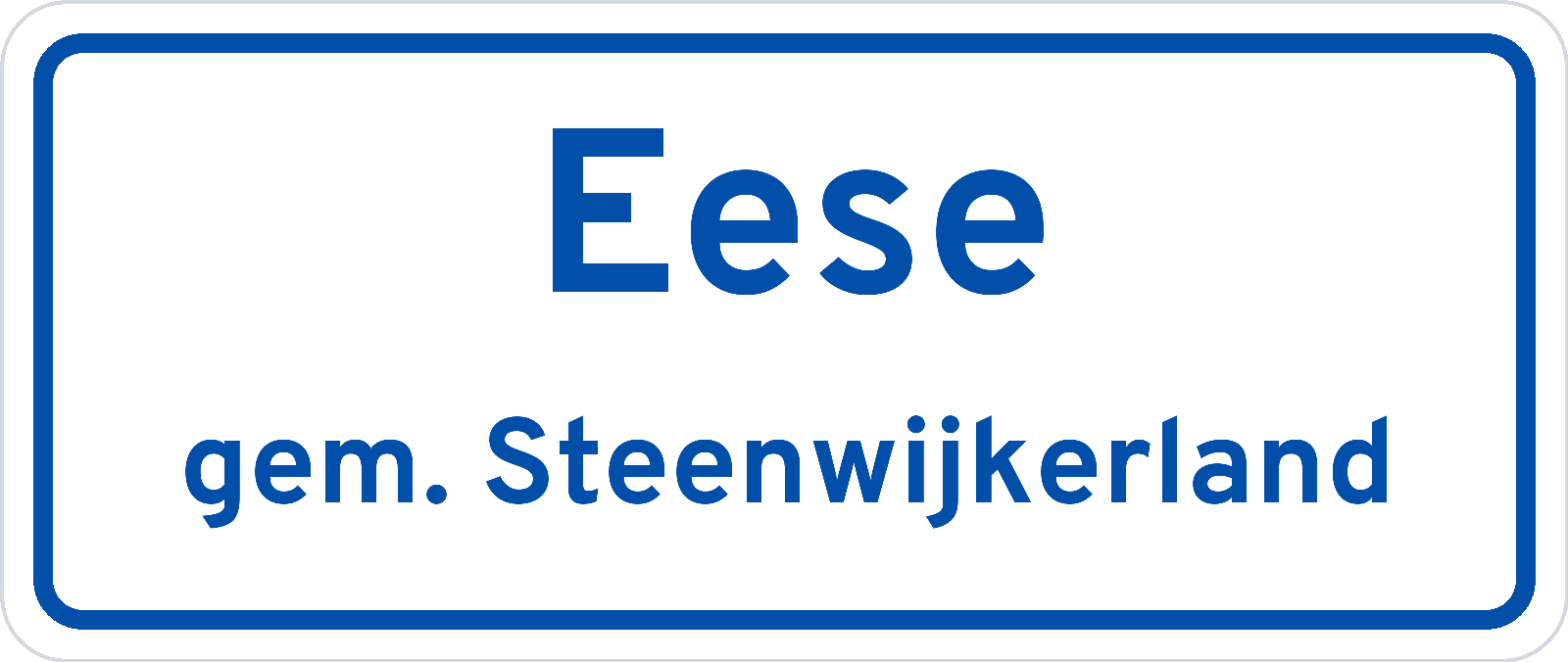Plaatsnaambord Eese gemeente Steenwijkerland