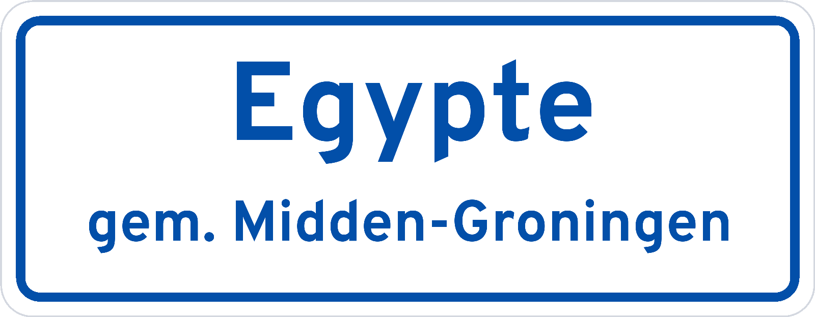 Plaatsnaambord Egypte gemeente Midden-Groningen