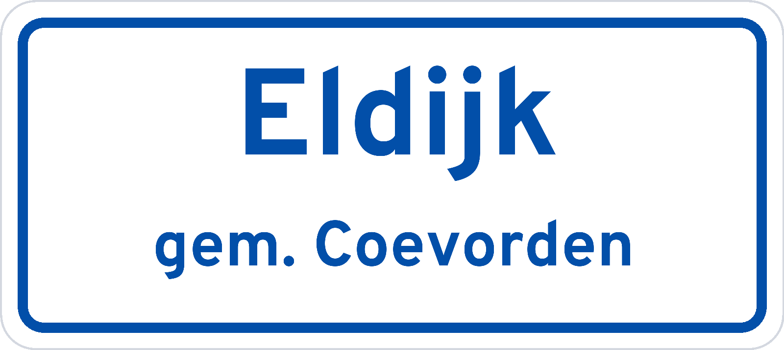 Plaatsnaambord Eldijk gemeente Coevorden