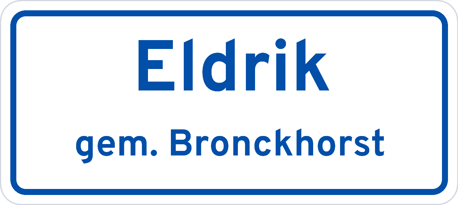 Plaatsnaambord Eldrik gemeente Bronckhorst