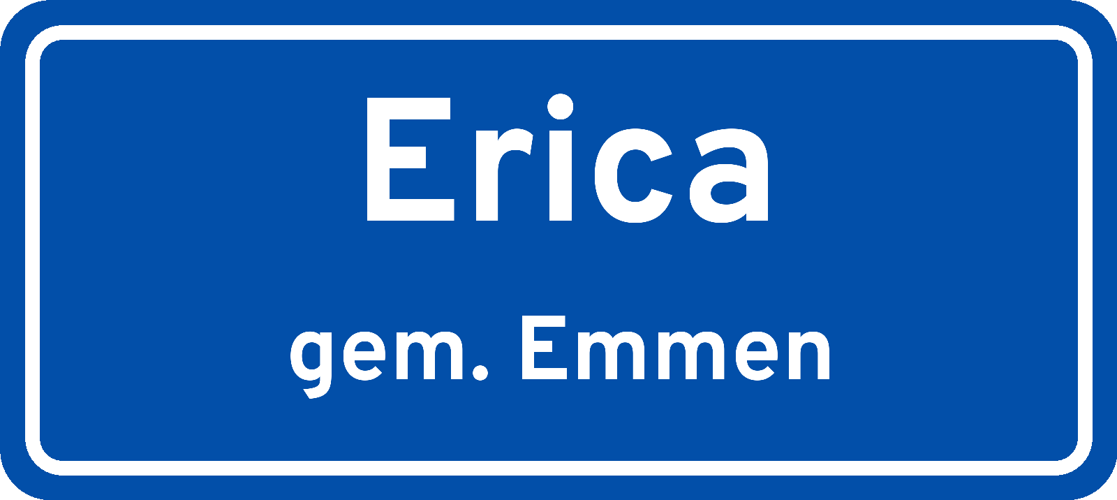 Plaatsnaambord Erica gemeente Emmen