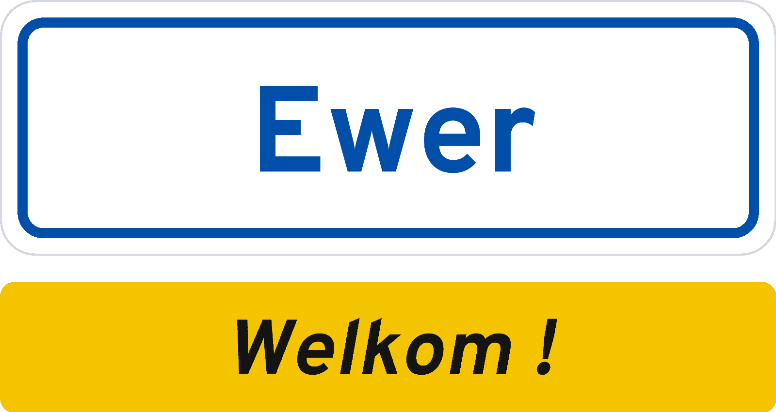 Welkomstbord Ewer