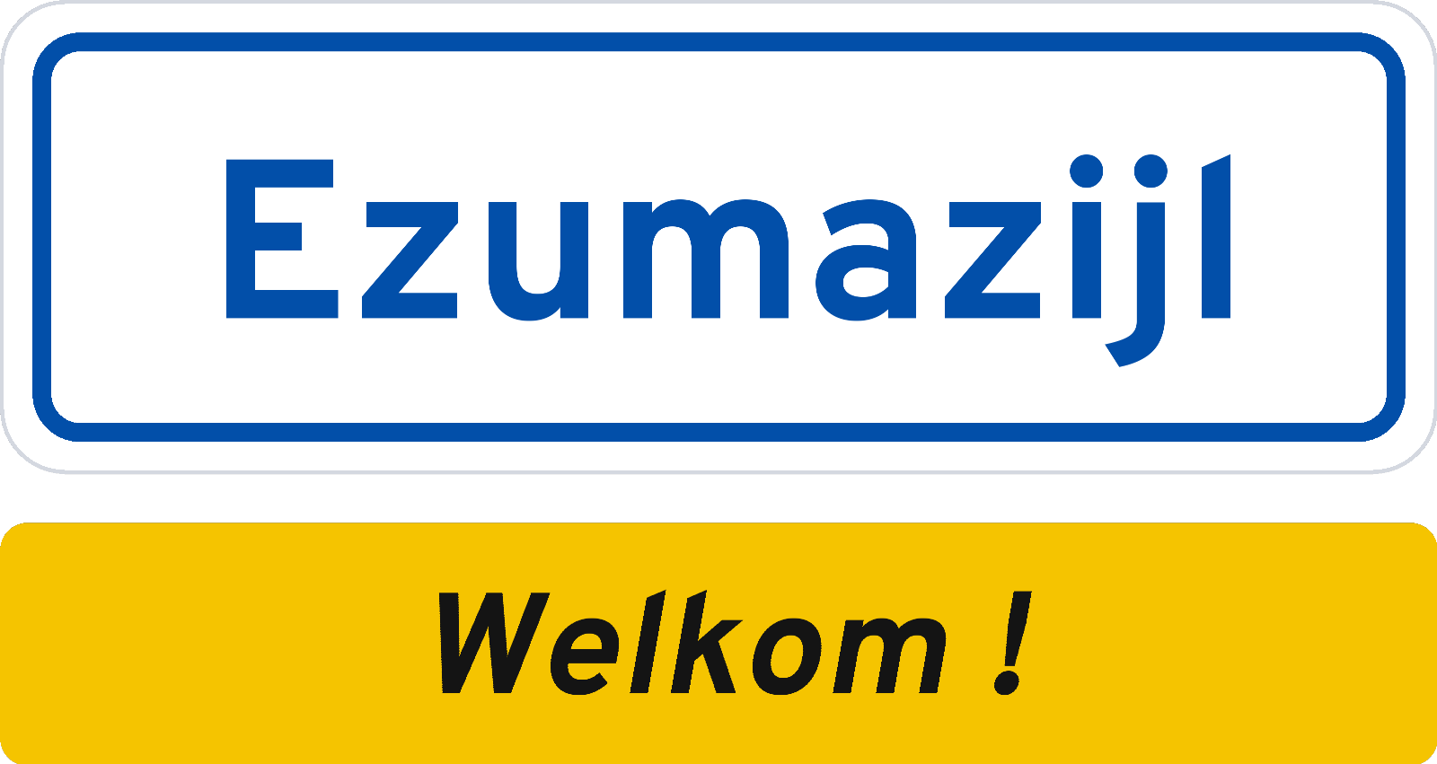 Welkomstbord Ezumazijl