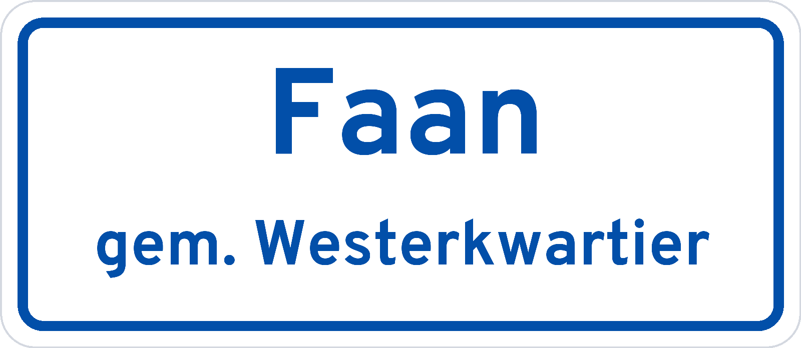 Plaatsnaambord Faan gemeente Westerkwartier