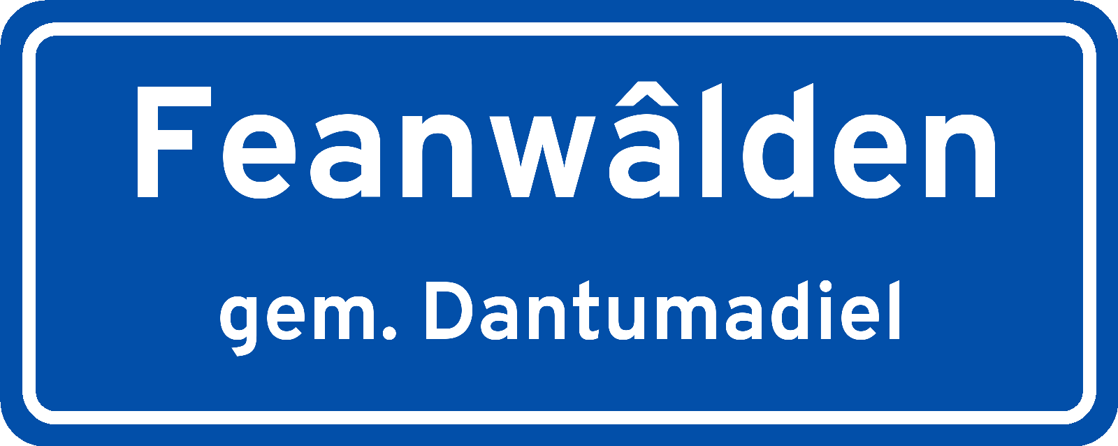 Plaatsnaambord Feanwâlden gemeente Dantumadiel