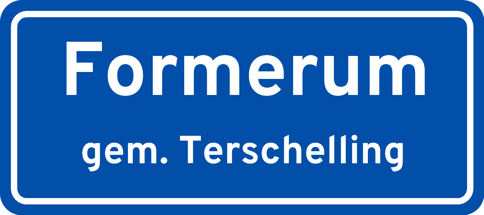 Plaatsnaambord Formerum gemeente Terschelling