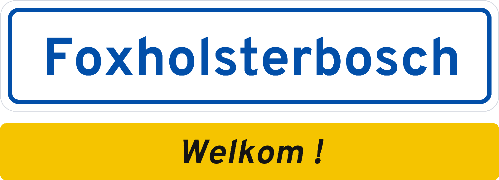 Welkomstbord Foxholsterbosch