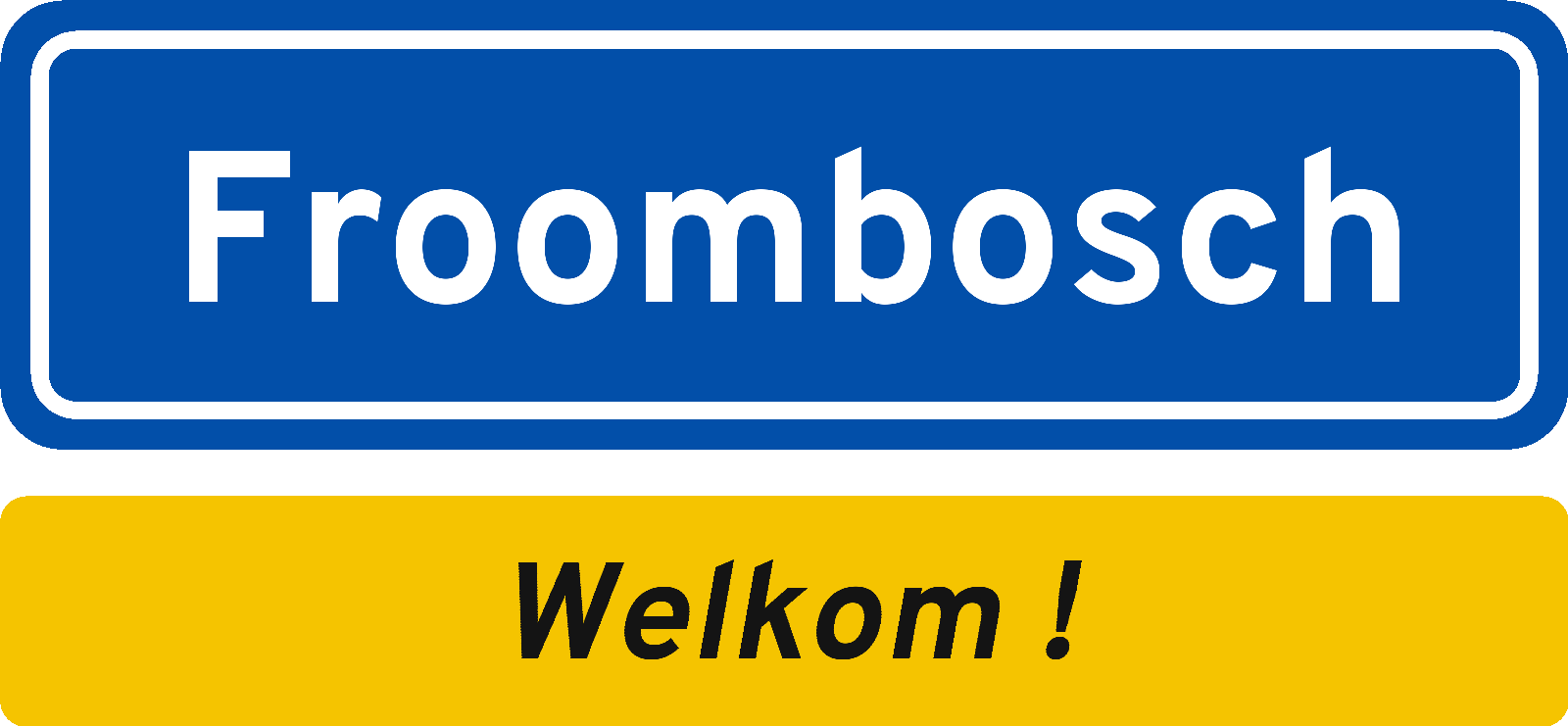 Welkomstbord Froombosch