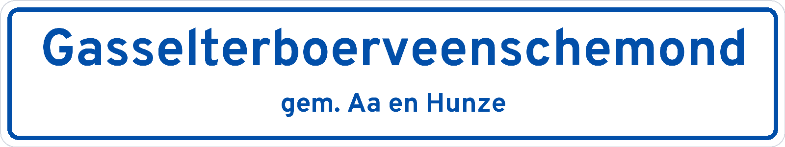 Plaatsnaambord Gasselterboerveenschemond gemeente Aa en Hunze