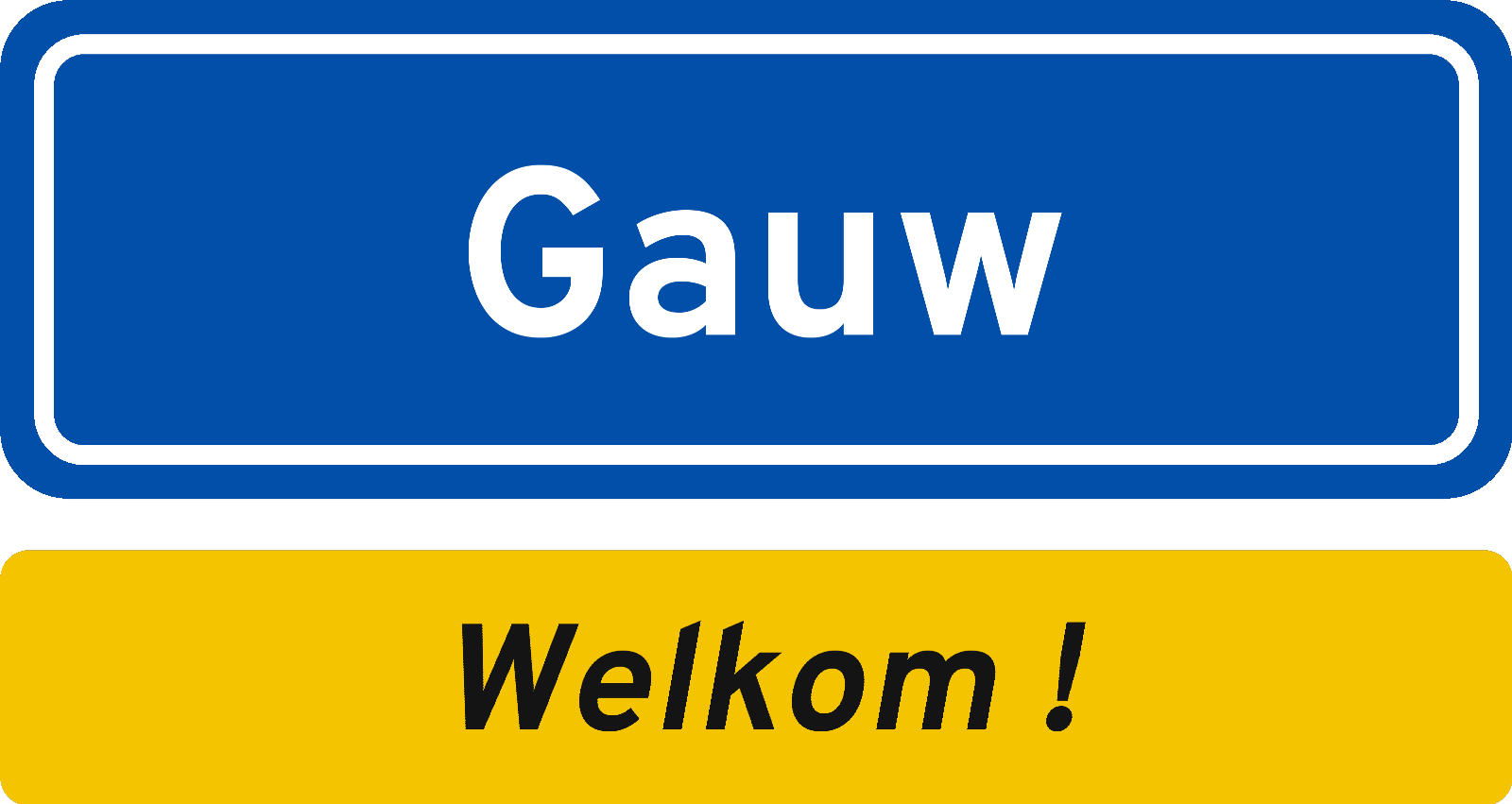 Welkomstbord Gauw